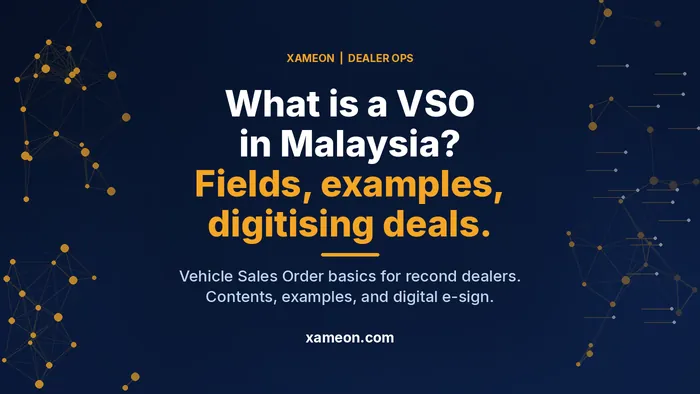 Text cover: What is a Vehicle Sales Order (VSO) in Malaysia for recond dealers.
